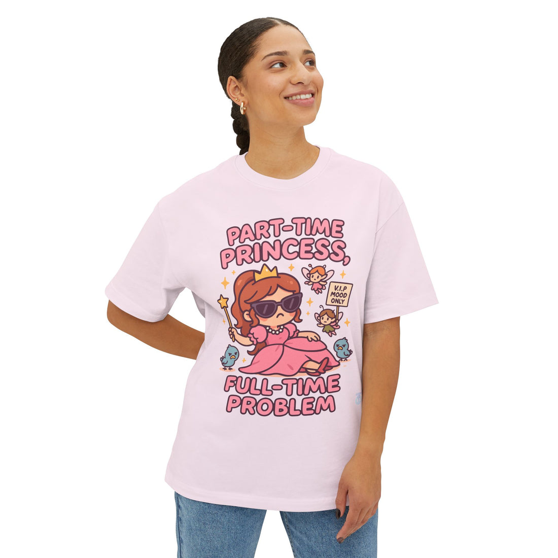 Part-Time Princess Full-Time Problem Shirt